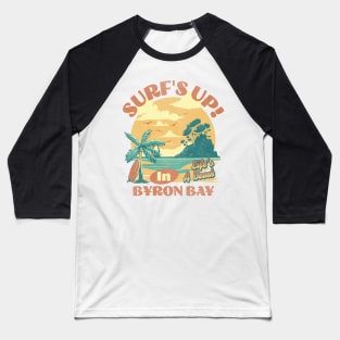 Surfs up in Byron Bay LIfe is a Beach Baseball T-Shirt